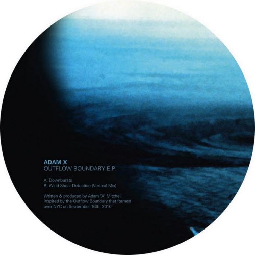 Adam X - Outflow Boundary (2010) [EP]