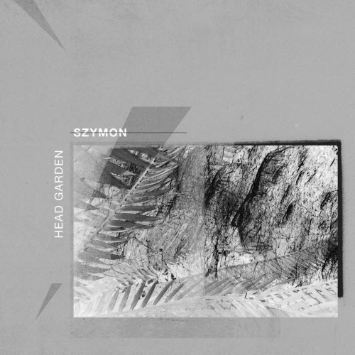 Szymon - Head Garden (2018)