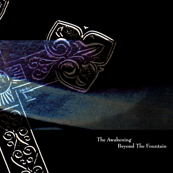The Awakening - Beyond The Fountain (2004)