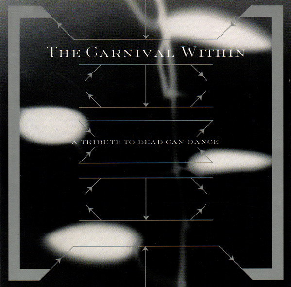 VA - The Carnival Within (A Tribute To Dead Can Dance) (1998)
