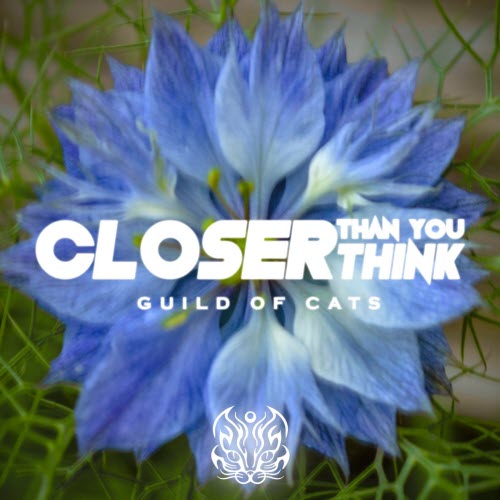 Guild Of Cats - Closer Than You Think (2018) [Single]