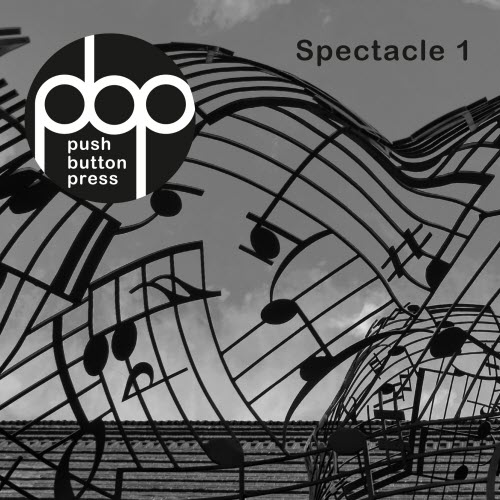 Push Button Press - Spectacle 1 (2018)