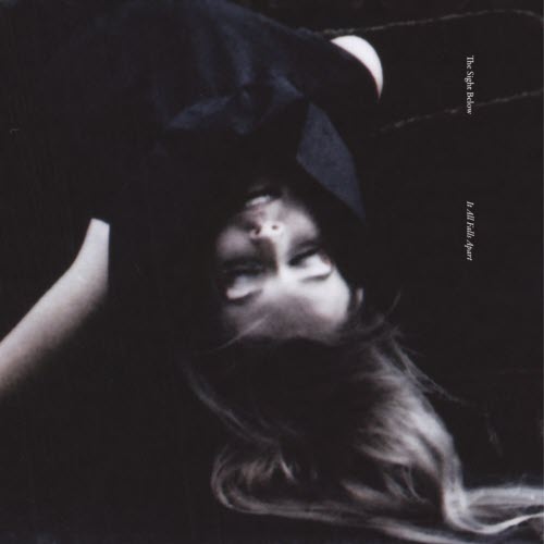 The Sight Below - It All Falls Apart (2010)
