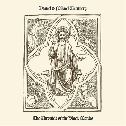Daniel & Mikael Tjernberg - The Chronicle Of The Black Monks (2018) [Remastered]