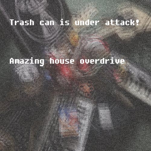 Trash Can Is Under Attack! - Amazing House Overdrive (2017)