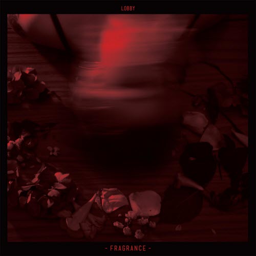 Lobby - Fragrance (2018)