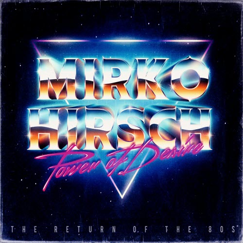 Mirko Hirsch - Power Of Desire (2015)