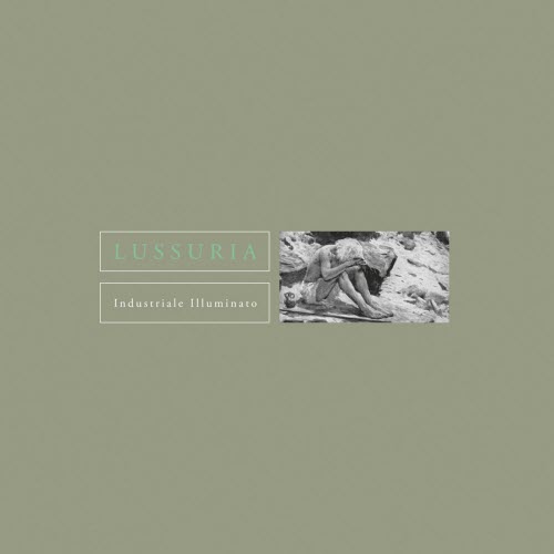 Lussuria - Industriale Illuminato (2014)