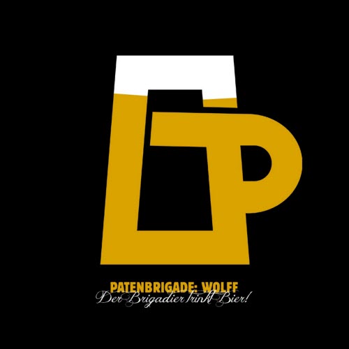 Patenbrigade: Wolff - Der Brigadier Trinkt Bier! (2012) [EP]