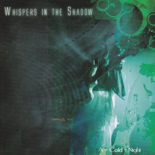 Whispers In The Shadow - A Cold Night (Live In Vienna 2006) (2007)