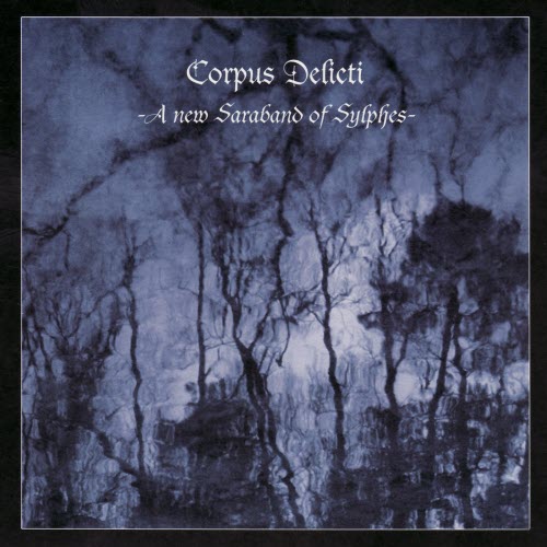 Corpus Delicti - A New Saraband Of Sylphes (2007)