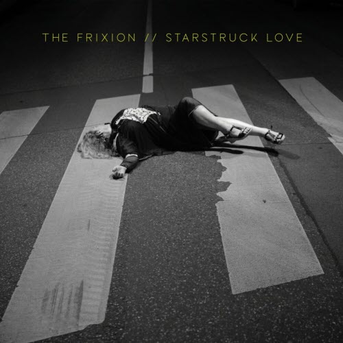 The Frixion - Starstruck Love (2023) [Single]