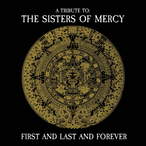 VA - First And Last And Forever - A Tribute To The Sisters Of Mercy (2023)
