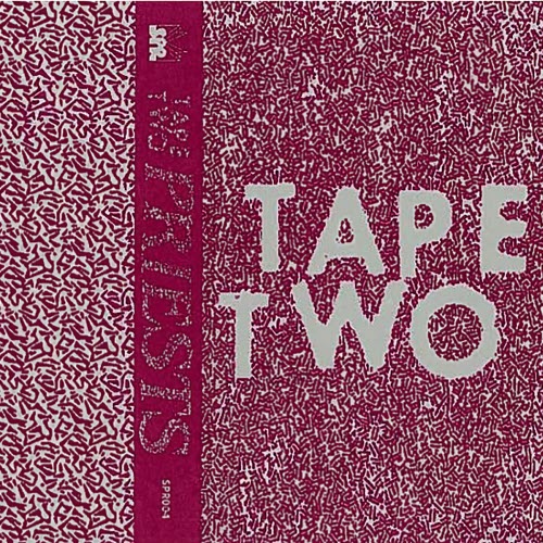Priests - Tape Two (2013) [EP]