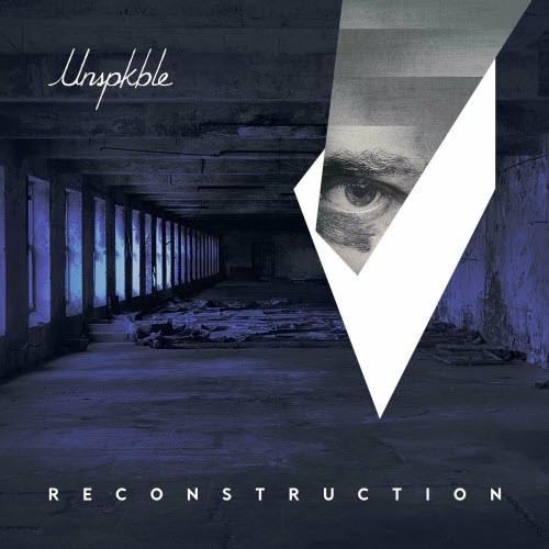 UNSPKBLE - Reconstruction (2023)