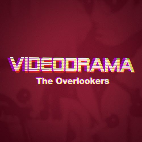 The Overlookers - Videodrama (2023)