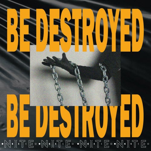 Nite - Be Destroyed (2023)