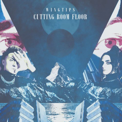 Wingtips - Cutting Room Floor (2021)