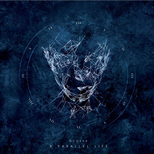 Ocoeur - A Parallel Life (2014)