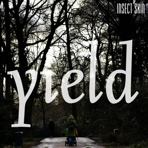 Insect Skin - Yield (2023) [Single]