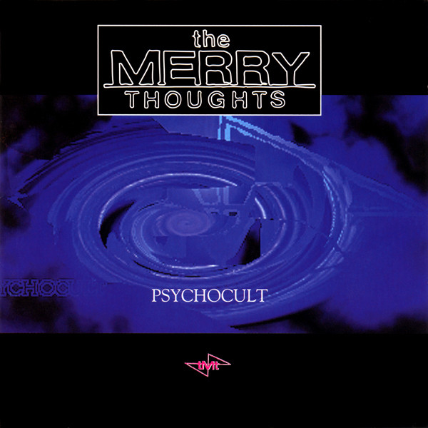The Merry Thoughts - Psychocult (1996)