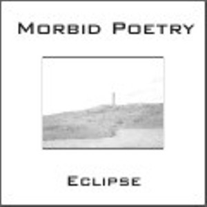 Morbid Poetry - Eclipse (2009)