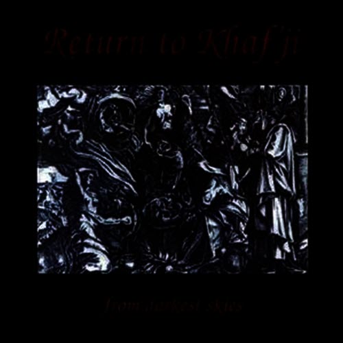 Return To Khaf'ji - From Darkest Skies (1995)