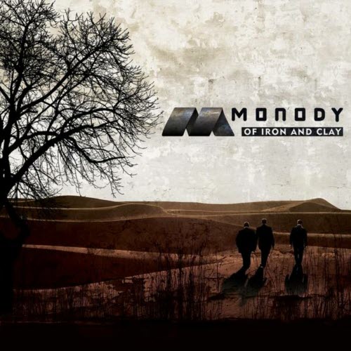Monody - Of Iron And Clay (2011)
