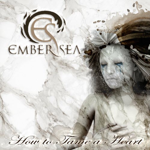 Ember Sea - How To Tame A Heart (2017)