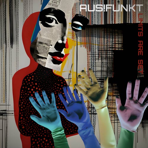 AUS!Funkt - Limits Are Set (2023) [EP]