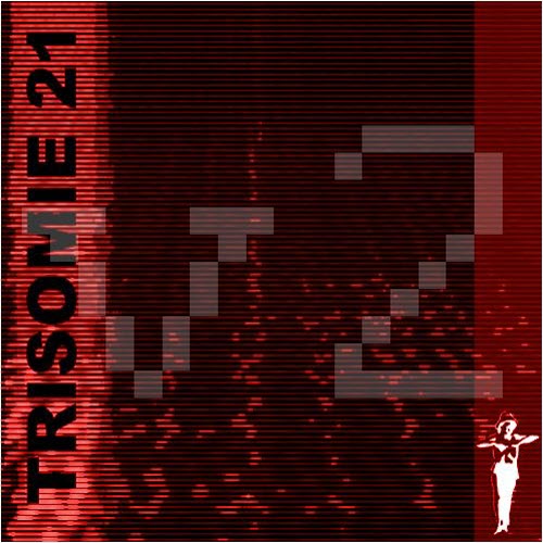 Trisomie 21 - The Official Bootleg - Live A Reims 10.05.1986 V2 (1987)