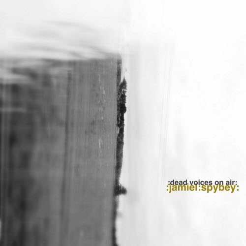 Dead Voices On Air - :jamiel:spybey: (2023)