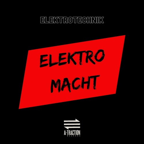 ELEKTROTECHNIK - Elektro Macht (2022) [EP]