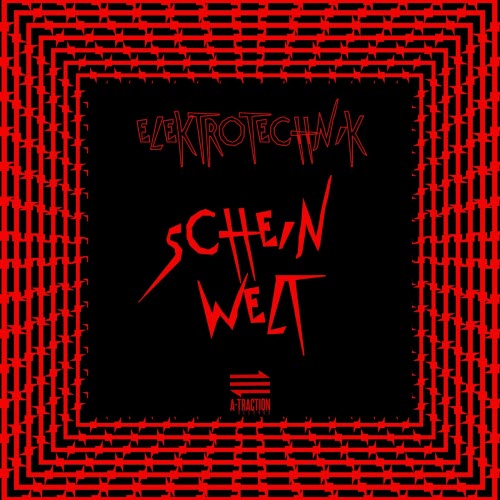 ELEKTROTECHNIK - Schein Welt (2023) [EP]