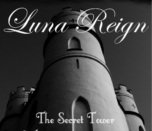 Luna Reign - Secret Tower (2022)