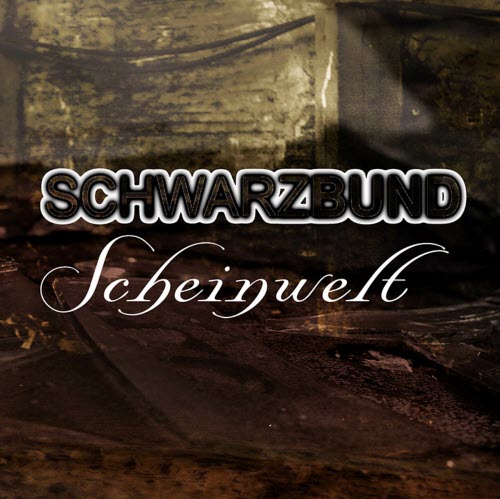 Schwarzbund - Scheinwelt (2013) [EP]