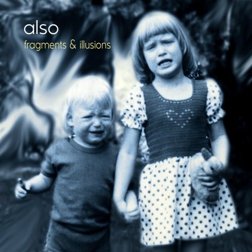 Also - Fragments & Illusions (20th Anniversary) (2021)