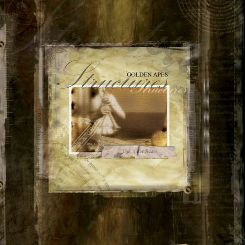 Golden Apes - Structures (The Inner Scars) (2007) [Reissue]