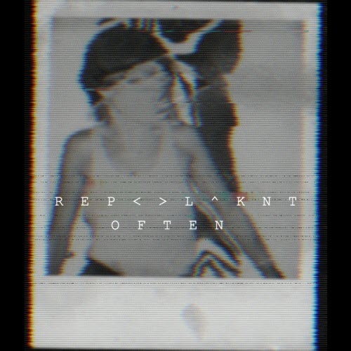 R E P < > L ^ K N T - Often (2023)