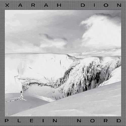 Xarah Dion - Plein Nord (2019)