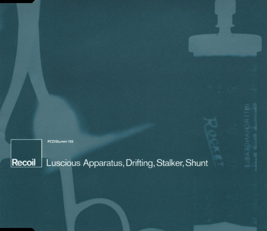 Recoil - Luscious Apparatus, Drifting, Stalker, Shunt (1997) [EP]