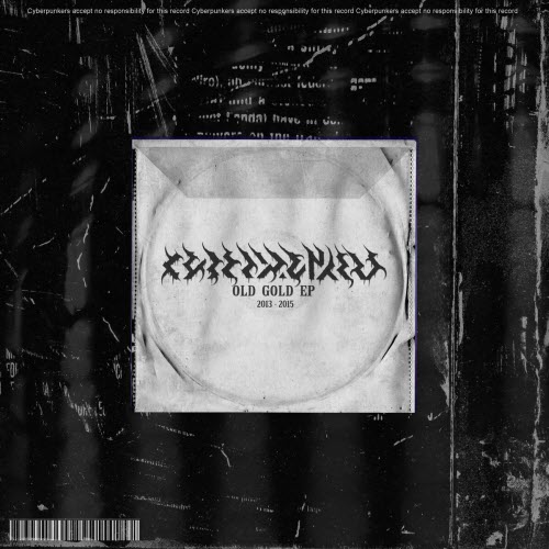 Cyberpunkers - Old Gold (2020) [EP]