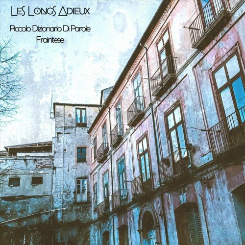 Les Longs Adieux - Piccolo Dizionario Di Parole Fraintese (2023)