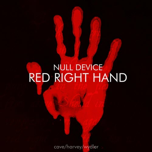 Null Device - Red Right Hand (2021) [Single]