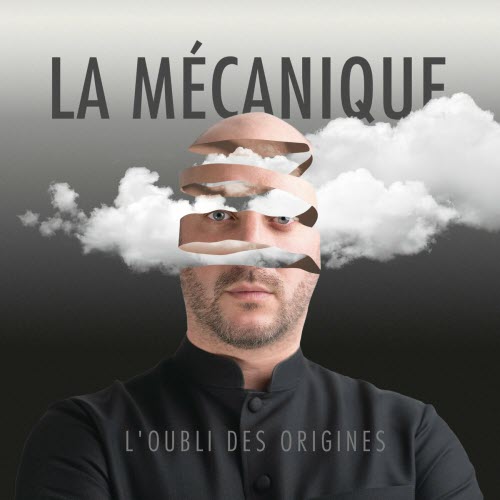 La Mécanique - L'oubli Des Origines (2021)