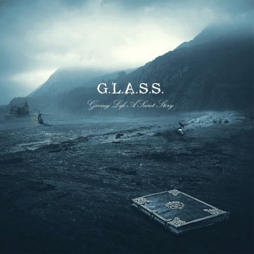 G.L.A.S.S. - Giving Live A Secret Story (2010)