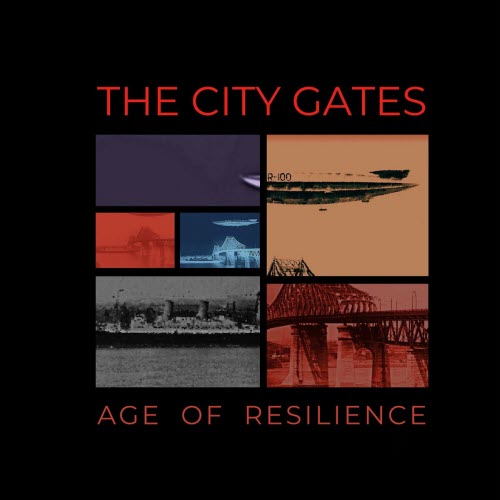 The City Gates - Age Of Resilience (2021)
