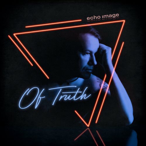 Echo Image - Of Truth (2023) [Single]