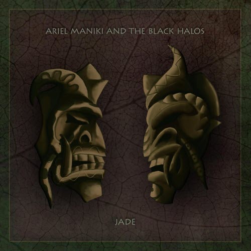 Ariel Maniki And The Black Halos - Jade (2019)