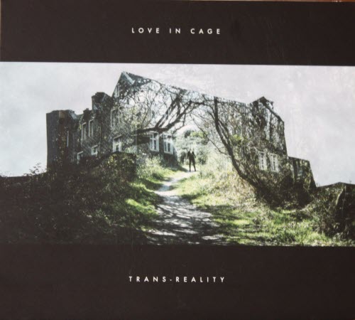 Love In Cage - Trans-Reality (2023)
